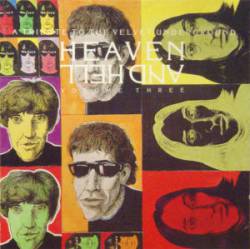 The Velvet Underground : Heaven and Hell Volume 3